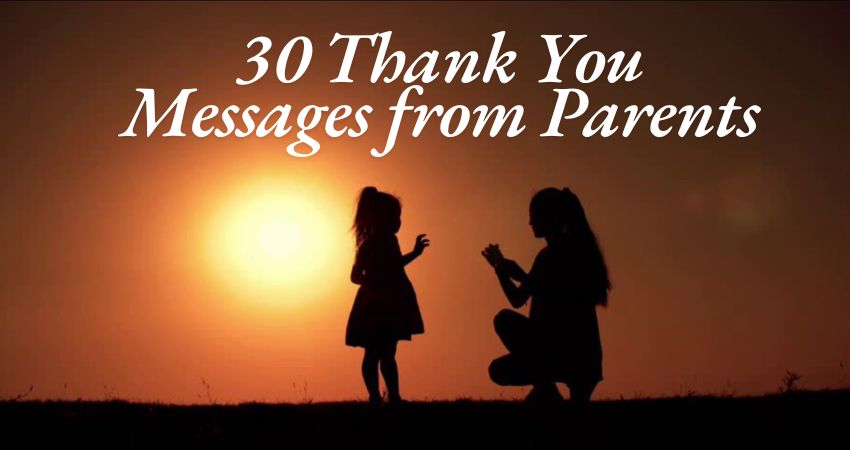 30 Thank You Messages from Parents