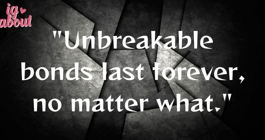 Best Unbreakable Bond Instagram Captions