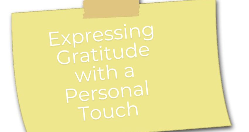 Expressing Gratitude with a Personal Touch