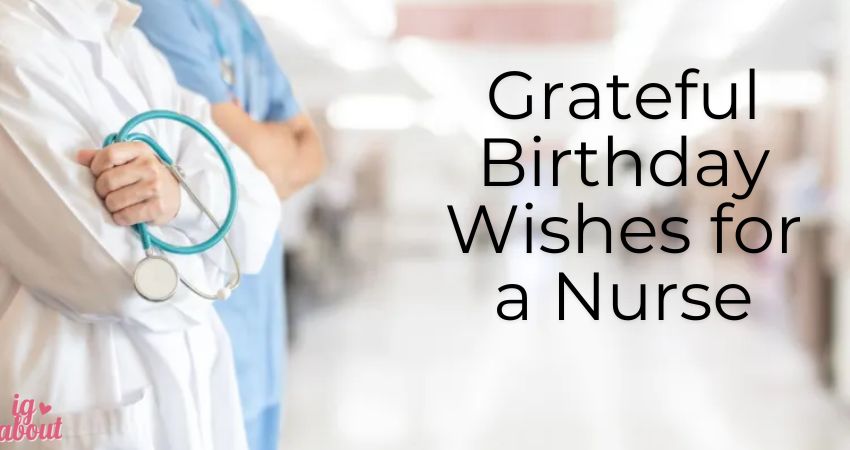 Grateful Birthday Wishes for a Nurse