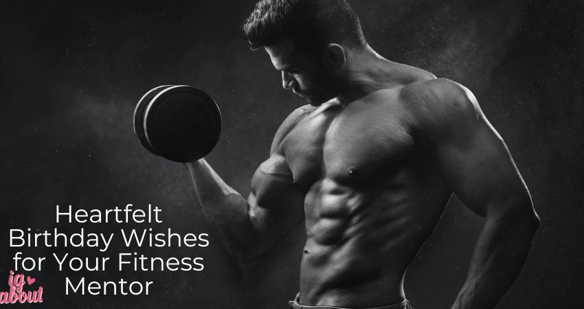 Heartfelt Birthday Wishes for Your Fitness Mentor