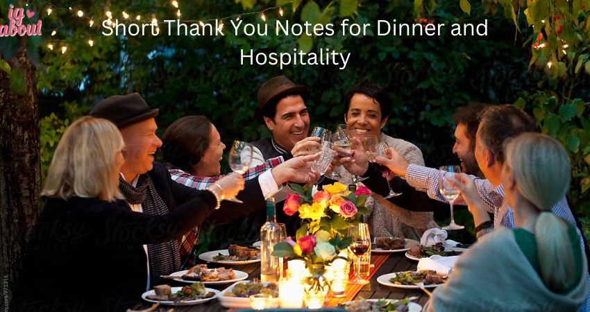 Short Thank You Notes for Dinner and Hospitality