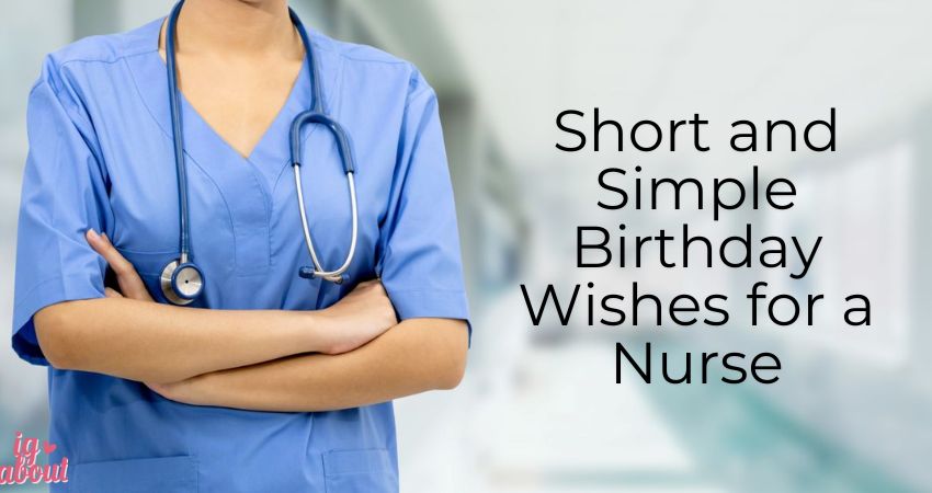 Short and Simple Birthday Wishes for a Nurse