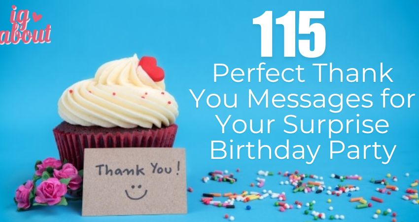 115+ Perfect Thank You Messages for Your Surprise Birthday Party