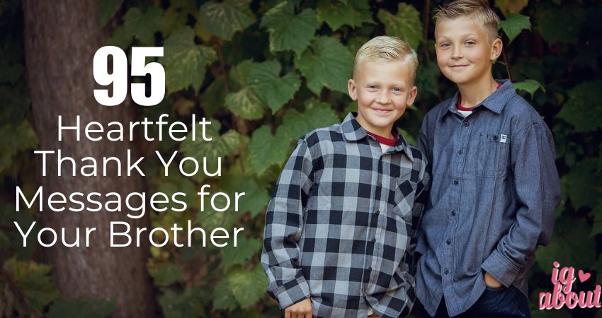 95+ Heartfelt Thank You Messages for Your Brother