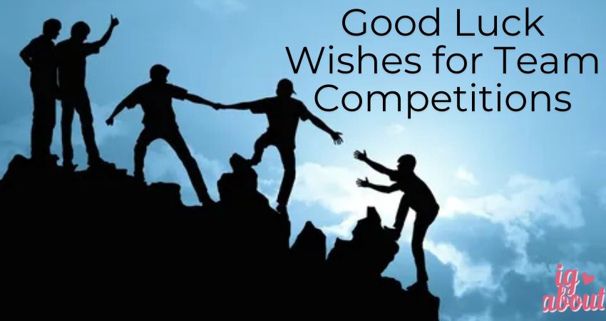 Good Luck Wishes for Team Competitions