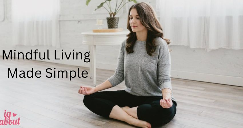 Mindful Living Made Simple