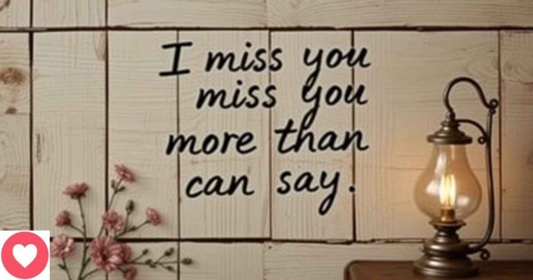 160+ Best I Miss You Quotes To Express Your Emotions